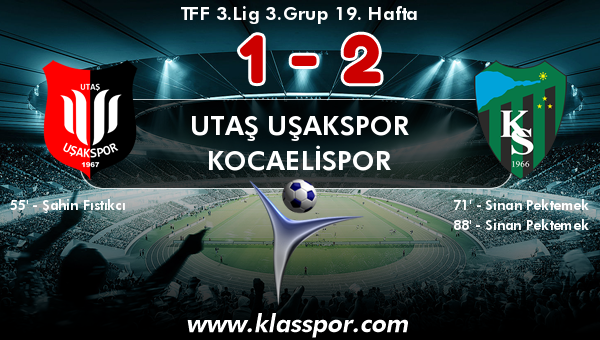 Utaş Uşakspor 1 - Kocaelispor 2