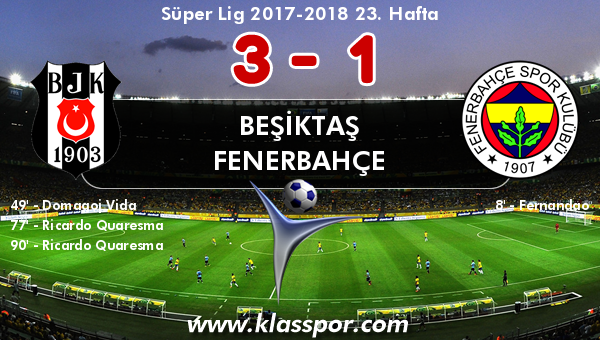 Beşiktaş 3 - Fenerbahçe 1