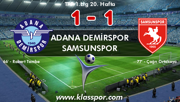 Adana Demirspor 1 - Samsunspor 1
