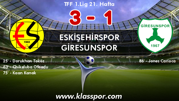 Eskişehirspor 3 - Giresunspor 1