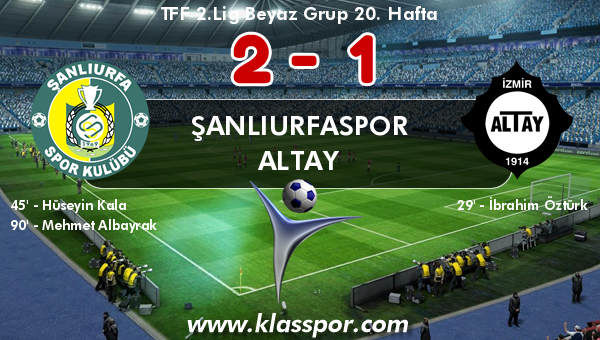 Şanlıurfaspor 2 - Altay 1