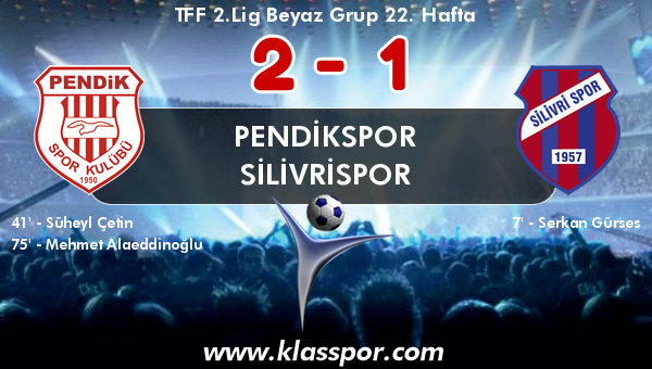 Pendikspor 2 - Silivrispor 1