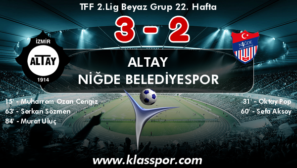 Altay 3 - Niğde Belediyespor 2