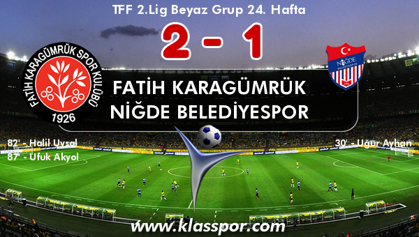 Fatih Karagümrük 2 - Niğde Belediyespor 1