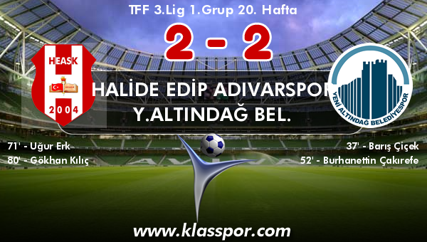 Halide Edip Adıvarspor 2 - Y.Altındağ Bel. 2