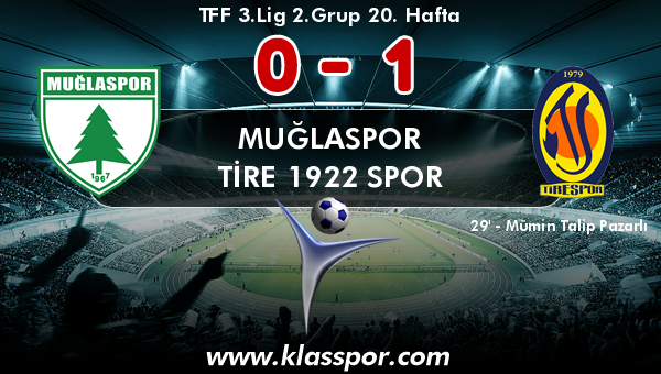 Muğlaspor 0 - Tire 1922 Spor 1