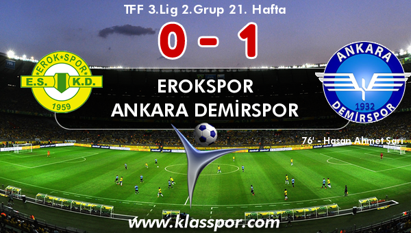 Erokspor 0 - Ankara Demirspor 1