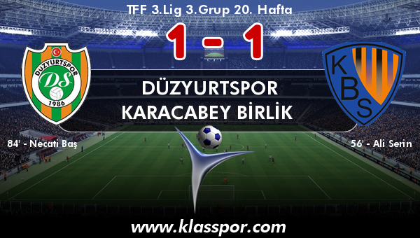 Düzyurtspor 1 - Karacabey Birlik  1