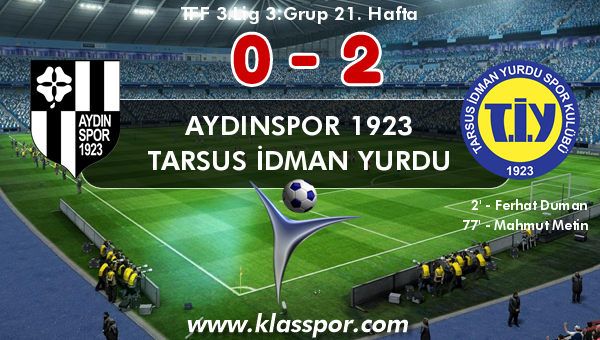 Aydınspor 1923 0 - Tarsus İdman Yurdu 2