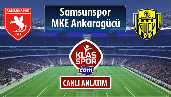 Samsunspor - MKE Ankaragücü maç kadroları belli oldu...