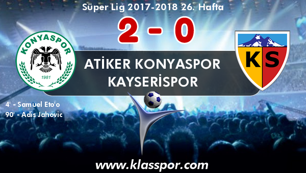 Atiker Konyaspor 2 - Kayserispor 0