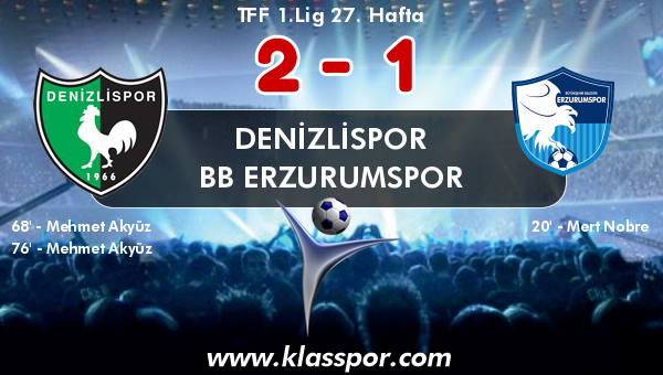 Denizlispor 2 - BB Erzurumspor 1