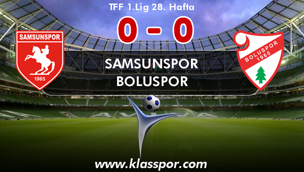 Samsunspor 0 - Boluspor 0