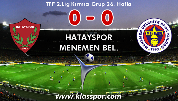 Hatayspor 0 - Menemen Bel. 0