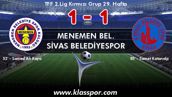 Menemen Bel. 1 - Sivas Belediyespor 1