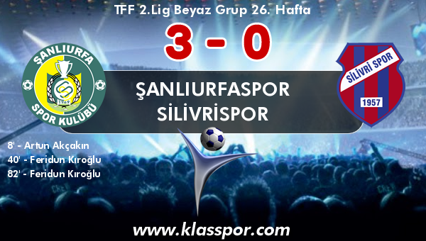 Şanlıurfaspor 3 - Silivrispor 0