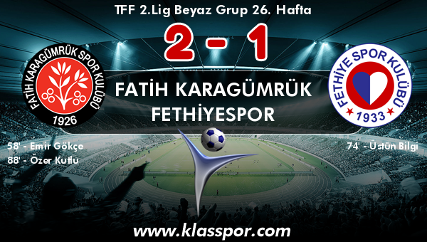 Fatih Karagümrük 2 - Fethiyespor 1