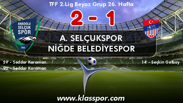 A. Selçukspor 2 - Niğde Belediyespor 1