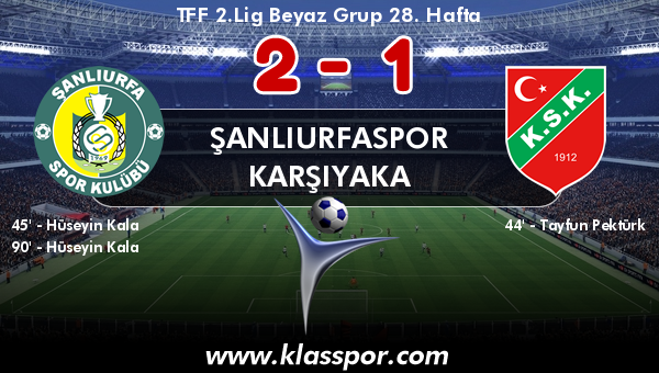 Şanlıurfaspor 2 - Karşıyaka 1