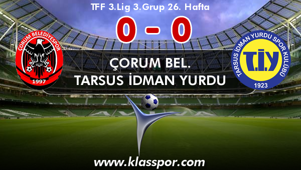 Çorum Bel. 0 - Tarsus İdman Yurdu 0