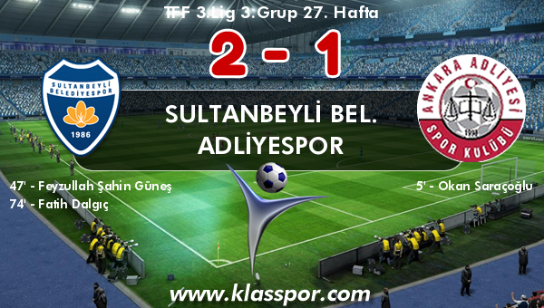 Sultanbeyli Bel. 2 - Adliyespor 1