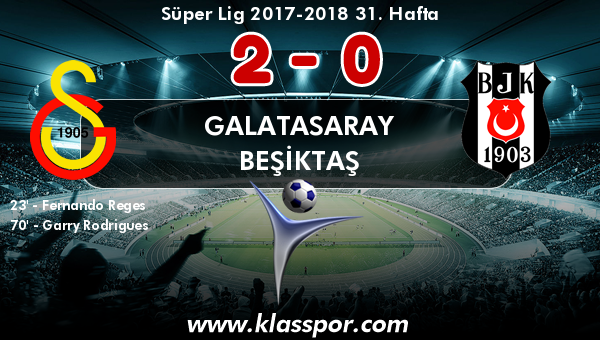 Galatasaray 2 - Beşiktaş 0