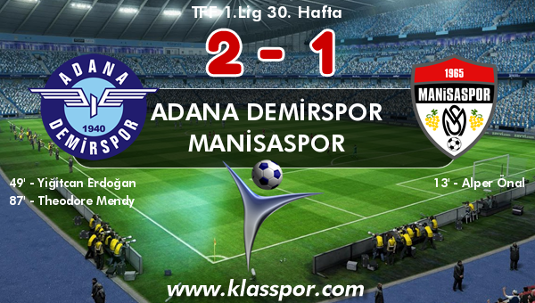 Adana Demirspor 2 - Manisaspor 1