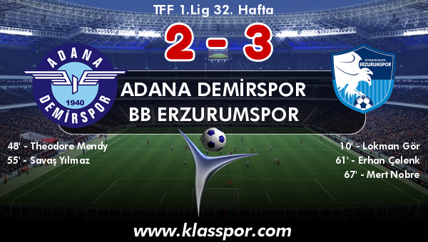 Adana Demirspor 2 - BB Erzurumspor 3