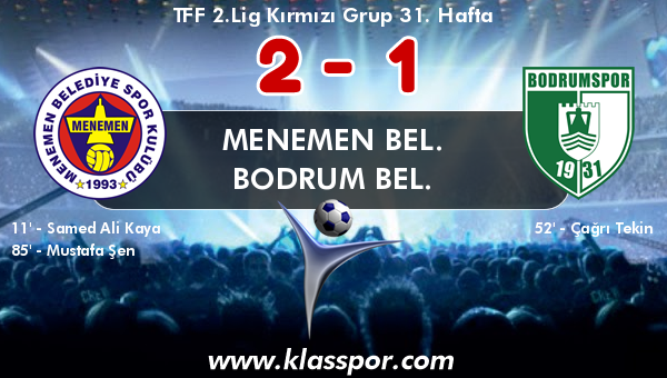 Menemen Bel. 2 - Bodrum Bel. 1