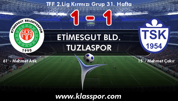 Etimesgut Bld. 1 - Tuzlaspor 1