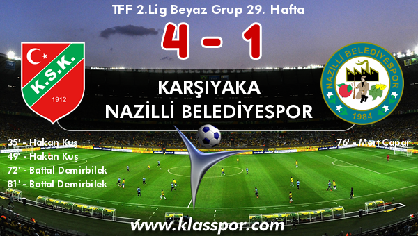 Karşıyaka 4 - Nazilli Belediyespor 1