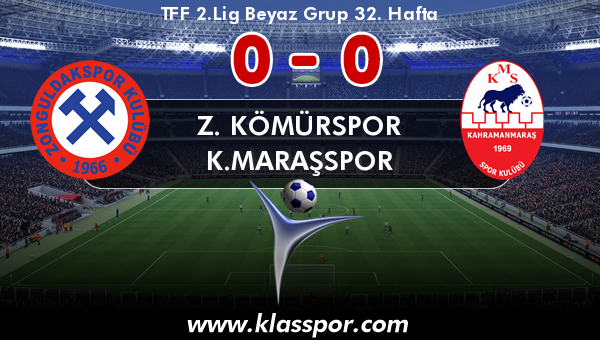 Z. Kömürspor 0 - K.Maraşspor 0