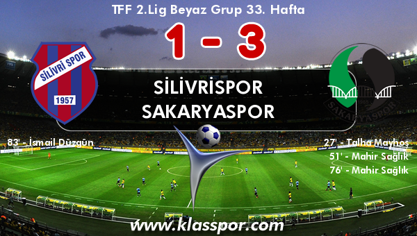 Silivrispor 1 - Sakaryaspor 3