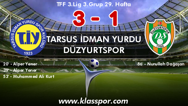 Tarsus İdman Yurdu 3 - Düzyurtspor 1