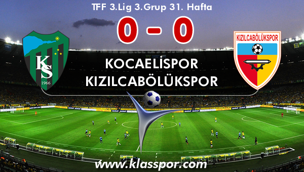 Kocaelispor 0 - Kızılcabölükspor 0