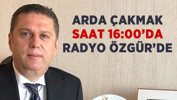 Arda Çakmak, Özgür Radyo'da soruları yanıtlayacak...