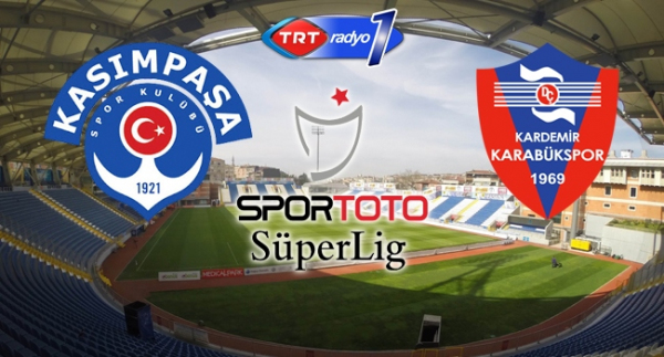 Kasımpaşa'nın konuğu Karabükspor