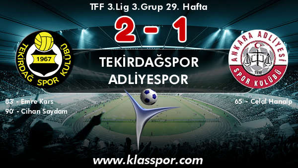 Tekirdağspor 2 - Adliyespor 1