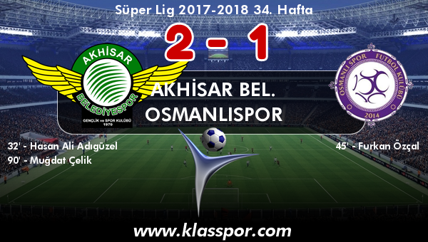Akhisar Bel. 2 - Osmanlıspor 1