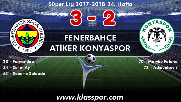 Fenerbahçe 3 - Atiker Konyaspor 2