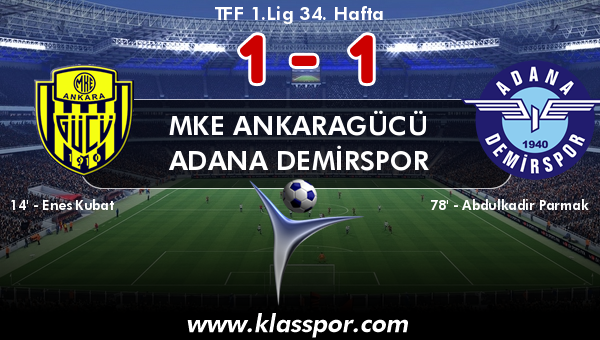 MKE Ankaragücü 1 - Adana Demirspor 1