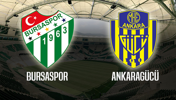 Bursaspor - Ankaragücü maçı canlı yayınlanacak mı? Bilet fiyatları ne kadar olacak?