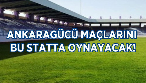 Ankaragücü'nün Akhisar maçını nerede oynayacağı belli oldu!