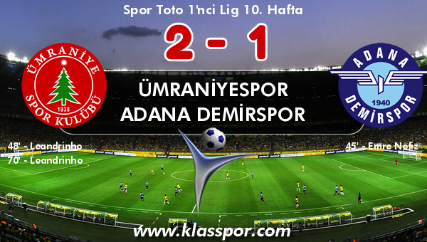 Ümraniyespor 2 - Adana Demirspor 1