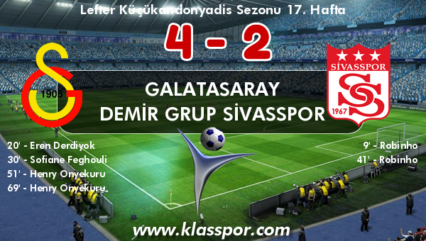 Galatasaray 4 - Demir Grup Sivasspor 2
