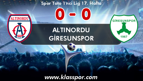 Altınordu 0 - Giresunspor 0