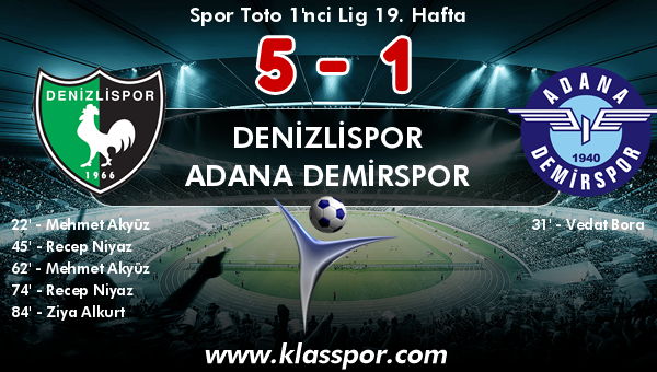 Denizlispor 5 - Adana Demirspor 1
