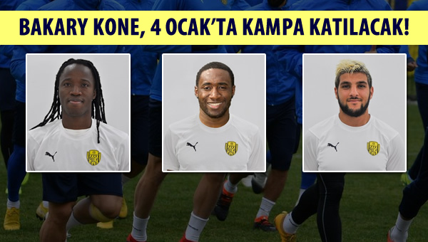 Bakary Kone, 4 Ocak'ta kampa katılacak!