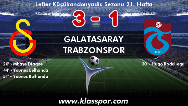 Galatasaray 3 - Trabzonspor 1