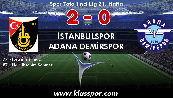 İstanbulspor 2 - Adana Demirspor 0